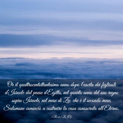 Picture 03 - 1 Re 6:1 RIV - Or il quattrocentottantesimo anno dopo l’uscita - Bible Verse Picture