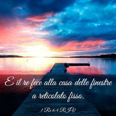 Picture 03 - 1 Re 6:4 RIV - E il re fece alla casa delle finestre a - Bible Verse Picture
