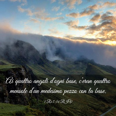Picture 03 - 1 Re 7:34 RIV - Ai quattro angoli d’ogni base, c’eran quattro - Bible Verse Picture