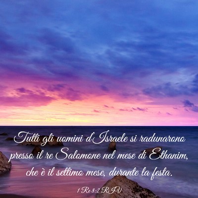 Picture 03 - 1 Re 8:2 RIV - Tutti gli uomini d’Israele si radunarono presso - Bible Verse Picture
