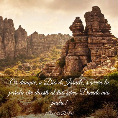 Picture 03 - 1 Re 8:26 RIV - Or dunque, o Dio d’Israele, s’avveri la - Bible Verse Picture