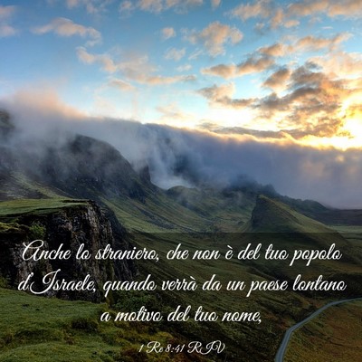 Picture 03 - 1 Re 8:41 RIV - Anche lo straniero, che non è del tuo popolo - Bible Verse Picture