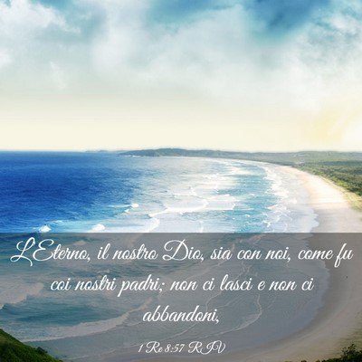 Picture 03 - 1 Re 8:57 RIV - L’Eterno, il nostro Dio, sia con noi, come fu - Bible Verse Picture