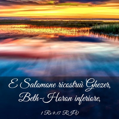 Picture 03 - 1 Re 9:17 RIV - E Salomone ricostruì Ghezer, Beth-Horon - Bible Verse Picture