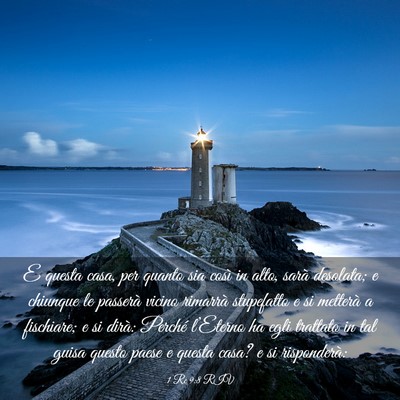 Picture 03 - 1 Re 9:8 RIV - E questa casa, per quanto sia così in alto, - Bible Verse Picture