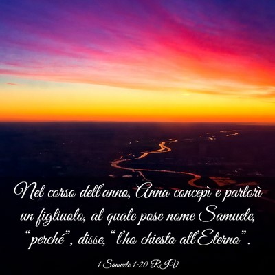 Picture 03 - 1 Samuele 1:20 RIV - Nel corso dell’anno, Anna concepì e partorì - Bible Verse Picture