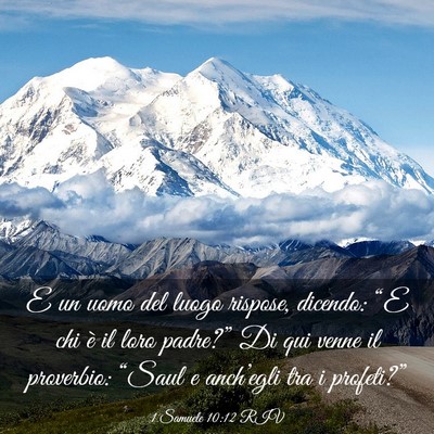 Picture 03 - 1 Samuele 10:12 RIV - E un uomo del luogo rispose, dicendo: “E chi è - Bible Verse Picture