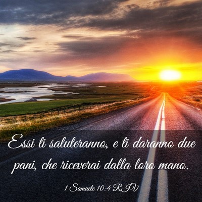 Picture 03 - 1 Samuele 10:4 RIV - Essi ti saluteranno, e ti daranno due pani, che - Bible Verse Picture