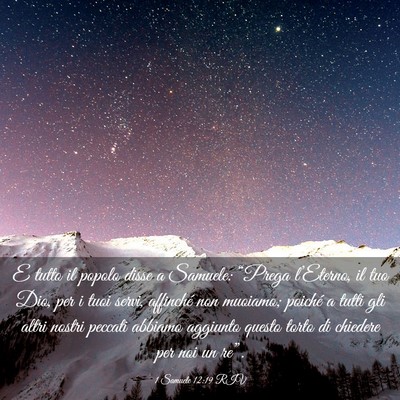 Picture 03 - 1 Samuele 12:19 RIV - E tutto il popolo disse a Samuele: “Prega - Bible Verse Picture