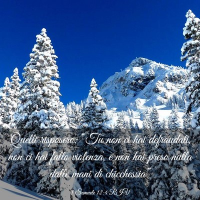 Picture 03 - 1 Samuele 12:4 RIV - Quelli risposero: “Tu non ci hai defraudati, - Bible Verse Picture