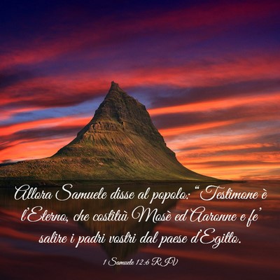 Picture 03 - 1 Samuele 12:6 RIV - Allora Samuele disse al popolo: “Testimone è - Bible Verse Picture