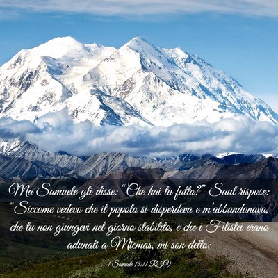 Picture 03 - 1 Samuele 13:11 RIV - Ma Samuele gli disse: “Che hai tu fatto?” - Bible Verse Picture