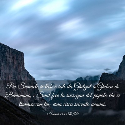 Picture 03 - 1 Samuele 13:15 RIV - Poi Samuele si levò e salì da Ghilgal a Ghibea - Bible Verse Picture