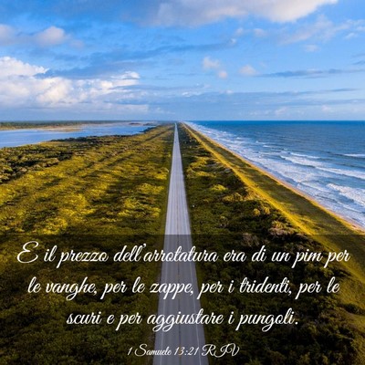 Picture 03 - 1 Samuele 13:21 RIV - E il prezzo dell’arrotatura era di un pim per - Bible Verse Picture