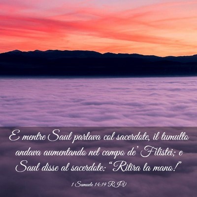 Picture 03 - 1 Samuele 14:19 RIV - E mentre Saul parlava col sacerdote, il tumulto - Bible Verse Picture