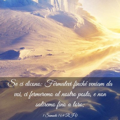 Picture 03 - 1 Samuele 14:9 RIV - Se ci dicono: Fermatevi finché veniam da voi, ci - Bible Verse Picture