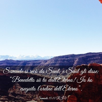 Picture 03 - 1 Samuele 15:13 RIV - Samuele si recò da Saul; e Saul gli disse: - Bible Verse Picture