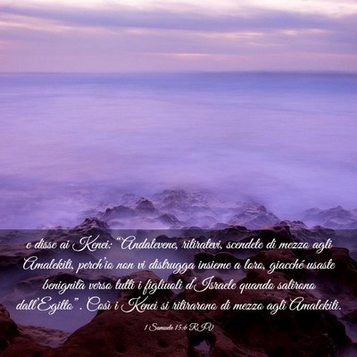 Picture 03 - 1 Samuele 15:6 RIV - e disse ai Kenei: “Andatevene, ritiratevi, - Bible Verse Picture