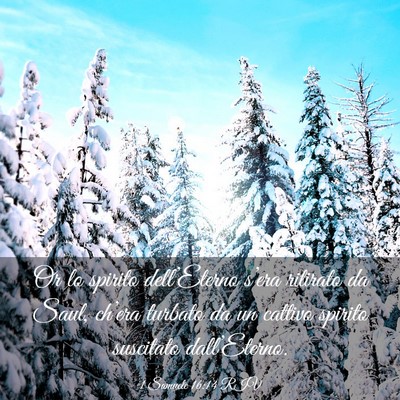 Picture 03 - 1 Samuele 16:14 RIV - Or lo spirito dell’Eterno s’era ritirato da - Bible Verse Picture