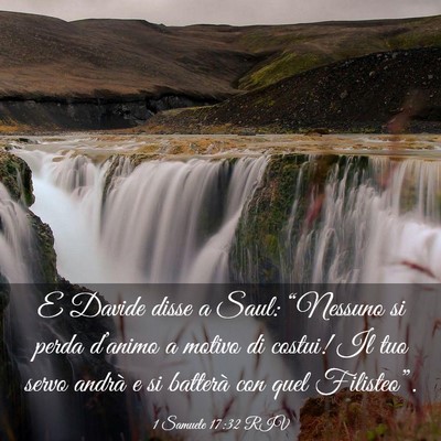 Picture 03 - 1 Samuele 17:32 RIV - E Davide disse a Saul: “Nessuno si perda - Bible Verse Picture
