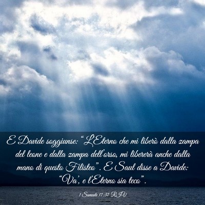 Picture 03 - 1 Samuele 17:37 RIV - E Davide soggiunse: “L’Eterno che mi liberò - Bible Verse Picture