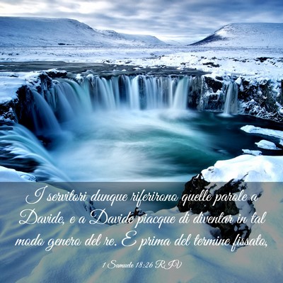 Picture 03 - 1 Samuele 18:26 RIV - I servitori dunque riferirono quelle parole a - Bible Verse Picture