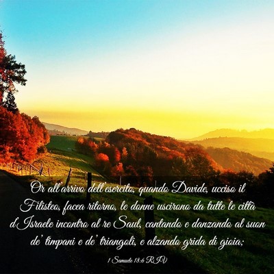 Picture 03 - 1 Samuele 18:6 RIV - Or all’arrivo dell’esercito, quando Davide, - Bible Verse Picture
