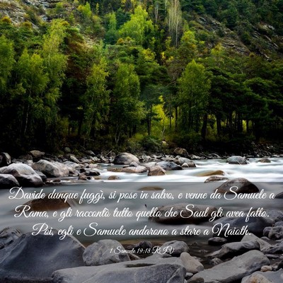 Picture 03 - 1 Samuele 19:18 RIV - Davide dunque fuggì, si pose in salvo, e venne - Bible Verse Picture