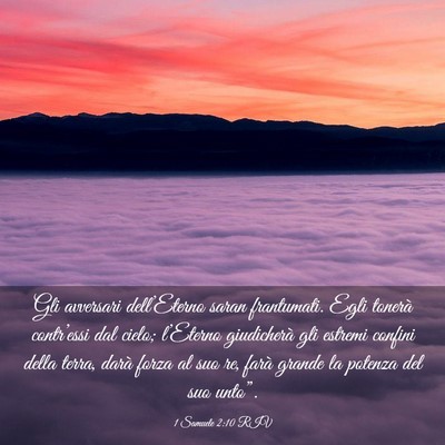 Picture 03 - 1 Samuele 2:10 RIV - Gli avversari dell’Eterno saran frantumati. - Bible Verse Picture