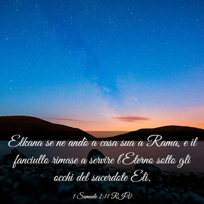 Picture 03 - 1 Samuele 2:11 RIV - Elkana se ne andò a casa sua a Rama, e il - Bible Verse Picture