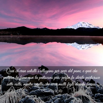 Picture 03 - 1 Samuele 2:5 RIV - Quei ch’eran satolli s’allogano per aver del - Bible Verse Picture