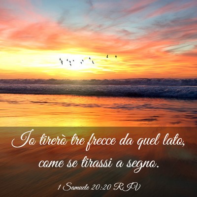 Picture 03 - 1 Samuele 20:20 RIV - Io tirerò tre frecce da quel lato, come se - Bible Verse Picture