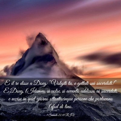 Picture 03 - 1 Samuele 22:18 RIV - E il re disse a Doeg: “Volgiti tu, e gettati - Bible Verse Picture