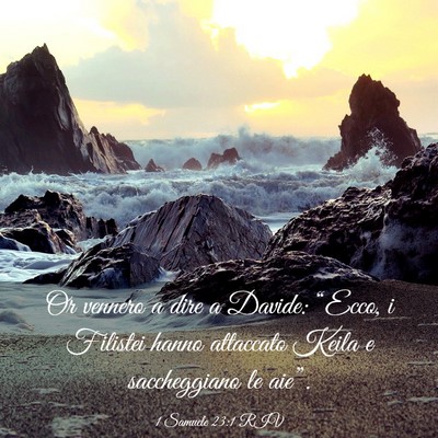 Picture 03 - 1 Samuele 23:1 RIV - Or vennero a dire a Davide: “Ecco, i Filistei - Bible Verse Picture