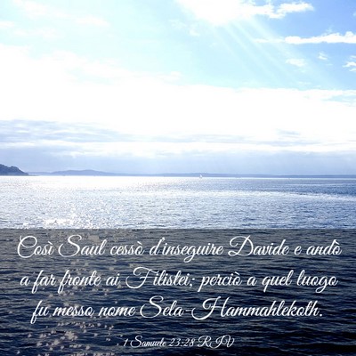 Picture 03 - 1 Samuele 23:28 RIV - Così Saul cessò d’inseguire Davide e andò a - Bible Verse Picture