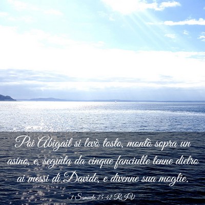 Picture 03 - 1 Samuele 25:42 RIV - Poi Abigail si levò tosto, montò sopra un - Bible Verse Picture