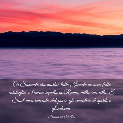 Picture 03 - 1 Samuele 28:3 RIV - Or Samuele era morto; tutto Israele ne avea fatto - Bible Verse Picture