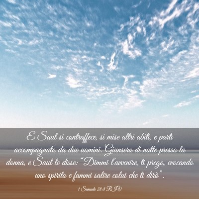 Picture 03 - 1 Samuele 28:8 RIV - E Saul si contraffece, si mise altri abiti, e - Bible Verse Picture