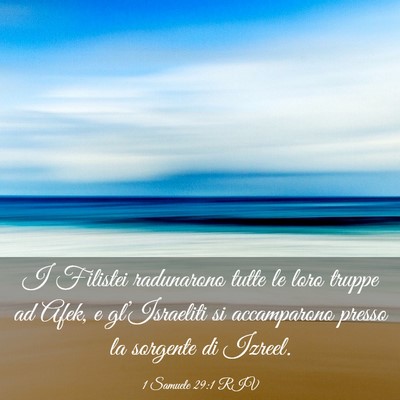 Picture 03 - 1 Samuele 29:1 RIV - I Filistei radunarono tutte le loro truppe ad - Bible Verse Picture