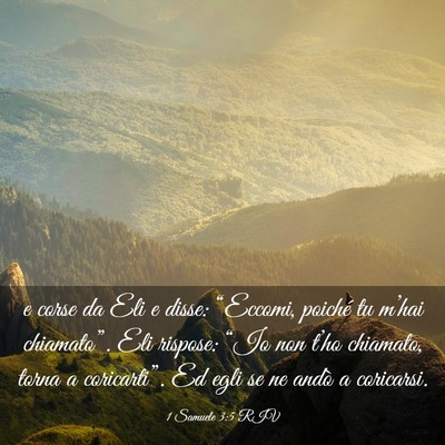 Picture 03 - 1 Samuele 3:5 RIV - e corse da Eli e disse: “Eccomi, poiché tu - Bible Verse Picture