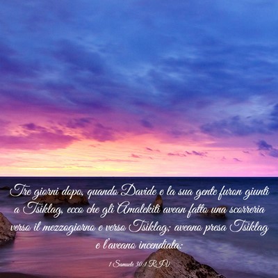 Picture 03 - 1 Samuele 30:1 RIV - Tre giorni dopo, quando Davide e la sua gente - Bible Verse Picture