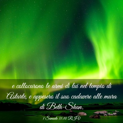 Picture 03 - 1 Samuele 31:10 RIV - e collocarono le armi di lui nel tempio di - Bible Verse Picture