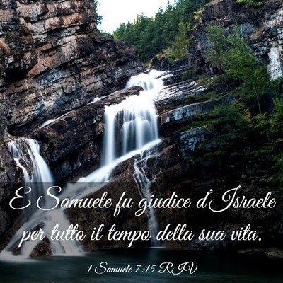Picture 03 - 1 Samuele 7:15 RIV - E Samuele fu giudice d’Israele per tutto il - Bible Verse Picture