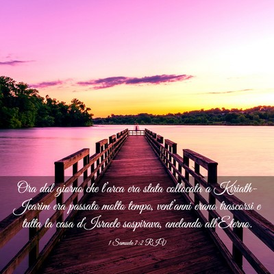 Picture 03 - 1 Samuele 7:2 RIV - Ora dal giorno che l’arca era stata collocata a - Bible Verse Picture