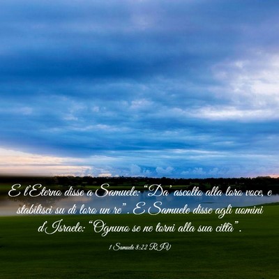 Picture 03 - 1 Samuele 8:22 RIV - E l’Eterno disse a Samuele: “Da’ ascolto - Bible Verse Picture