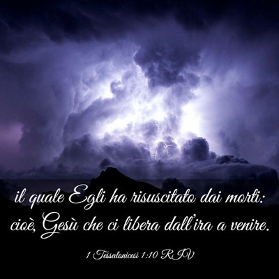 Picture 03 - 1 Tessalonicesi 1:10 RIV - il quale Egli ha risuscitato dai morti: cioè, - Bible Verse Picture