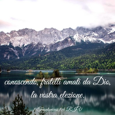 Picture 03 - 1 Tessalonicesi 1:4 RIV - conoscendo, fratelli amati da Dio, la vostra - Bible Verse Picture