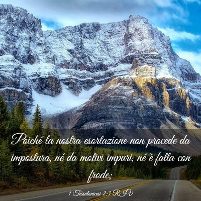 Picture 03 - 1 Tessalonicesi 2:3 RIV - Poiché la nostra esortazione non procede da - Bible Verse Picture