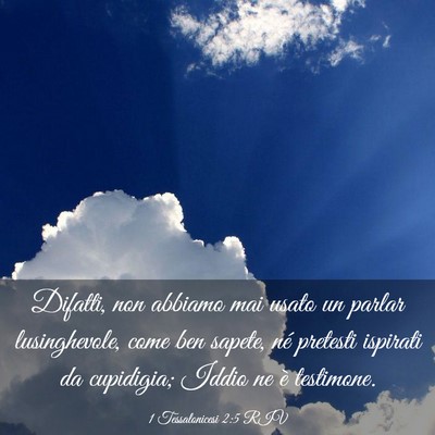 Picture 03 - 1 Tessalonicesi 2:5 RIV - Difatti, non abbiamo mai usato un parlar - Bible Verse Picture
