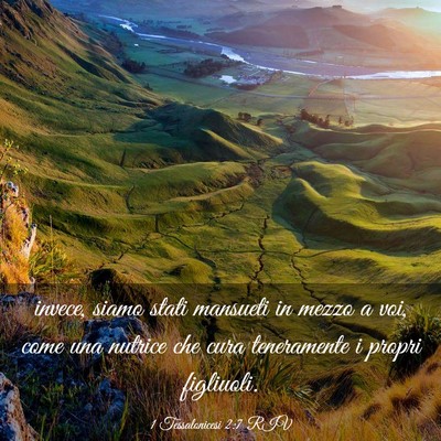 Picture 03 - 1 Tessalonicesi 2:7 RIV - invece, siamo stati mansueti in mezzo a voi, come - Bible Verse Picture